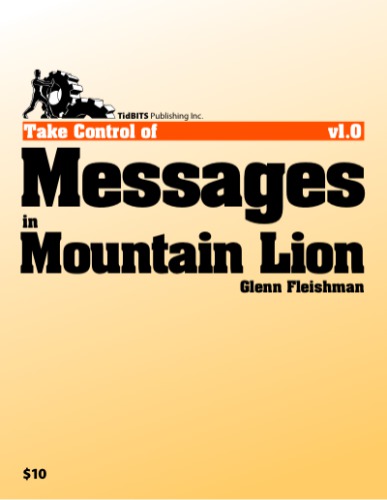 Take control of messages in Mountain Lion : v1.0