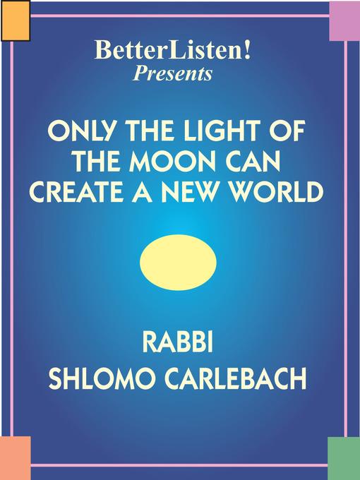 Only the Light of the Moon Can Create a New World