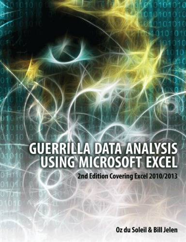 Guerrilla Data Analysis Using Microsoft Excel