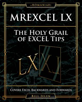 MrExcel LX The Holy Grail of Excel Tips