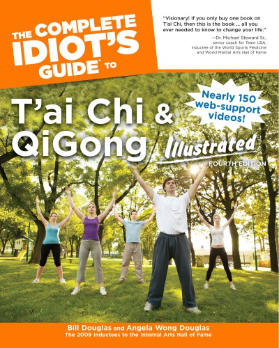 The Complete Idiot's Guide to T'ai Chi &amp; QiGong Illustrated