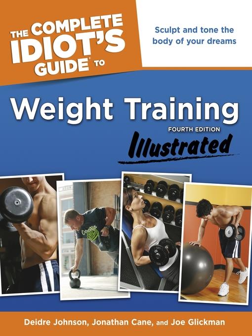 The Complete Idiot's Guide to Weight Training Illustrated