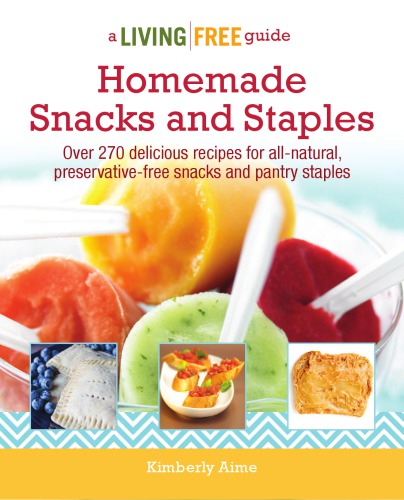 Homemade Snacks &amp; Staples