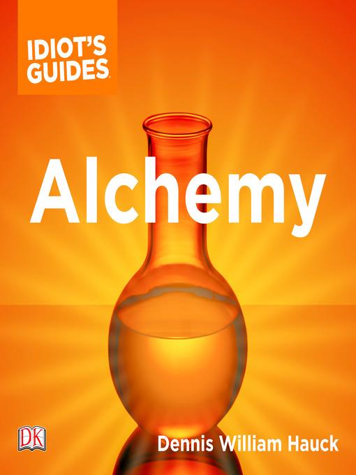 The Complete Idiot's Guide to Alchemy