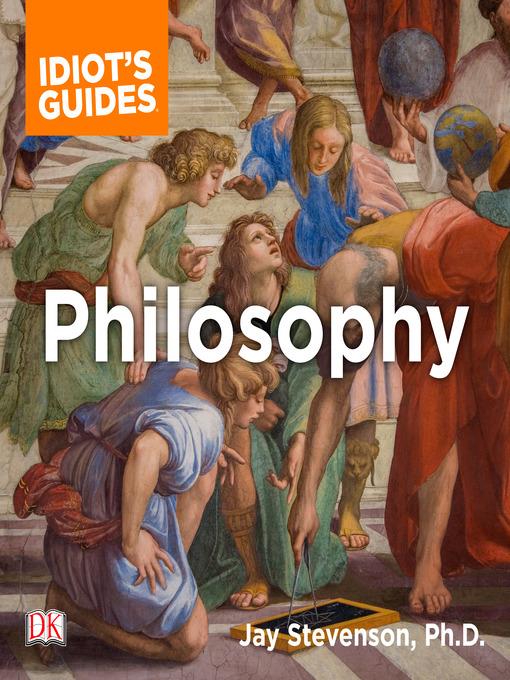 Idiot's Guide Philosophy