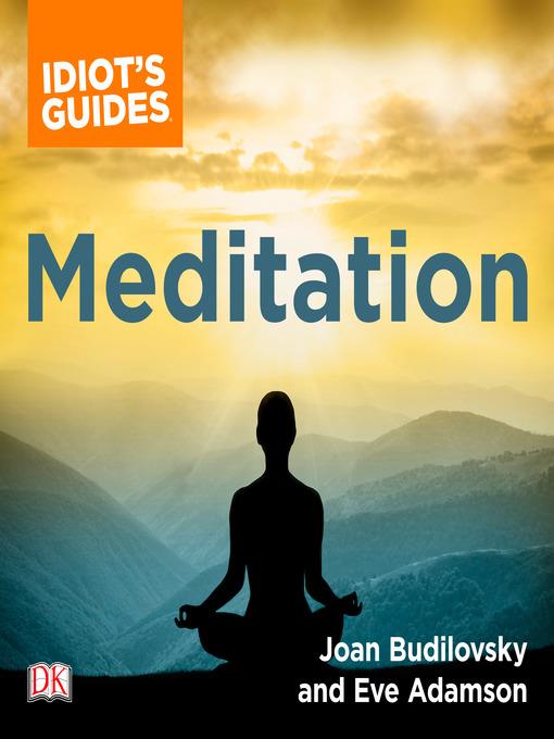 The Complete Idiot's Guide to Meditation