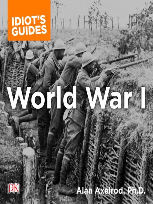 The Complete Idiot's Guide to World War I