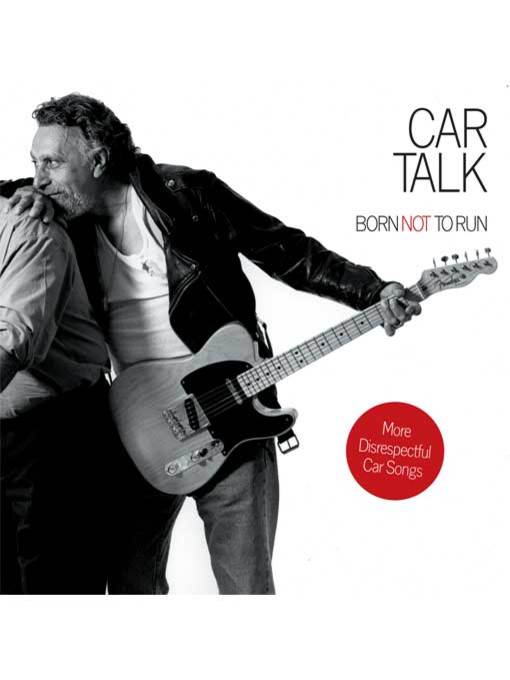 Car Talk--Born Not to Run