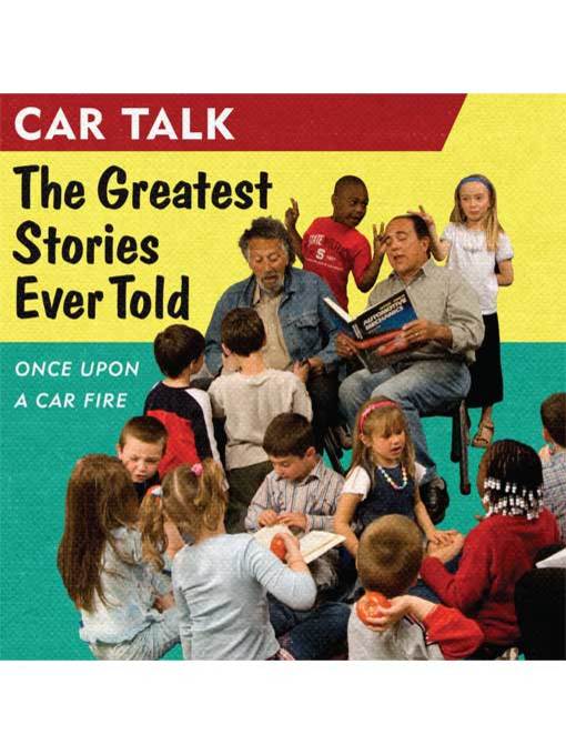 Car Talk--The Greatest Stories Ever Told