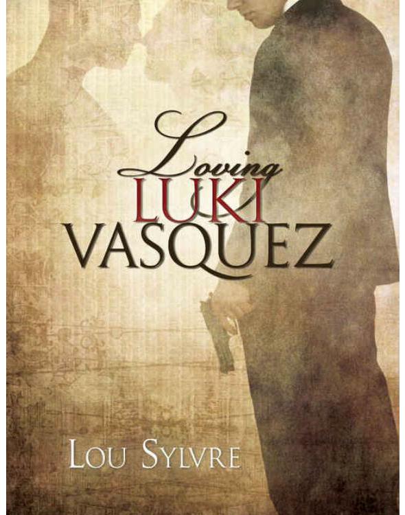 Loving Luki Vasquez