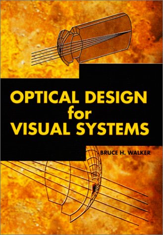 Optical Design for Visual Systems