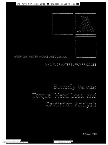 Butterfly Valves: Torque, Head Loss and Cavitation Analysis.