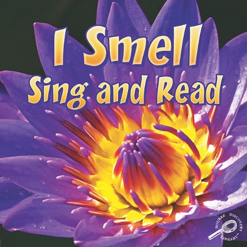 I Smell, Sing and Read