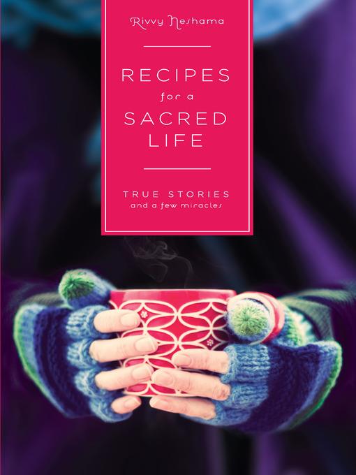 Recipes For a Sacred Life