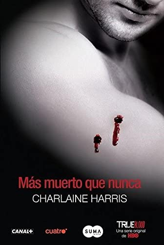 M&aacute;s muerto que nunca (Sookie Stackhouse) (Spanish Edition)