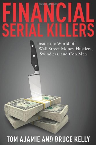 Financial Serial Killers