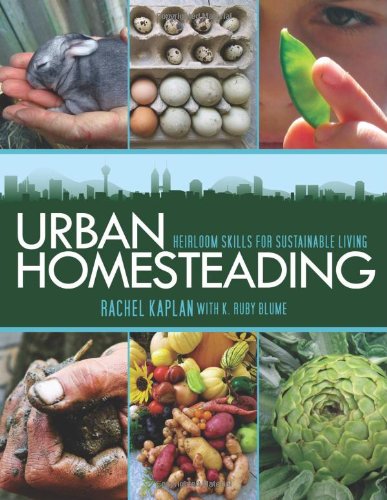 Urban Homesteading