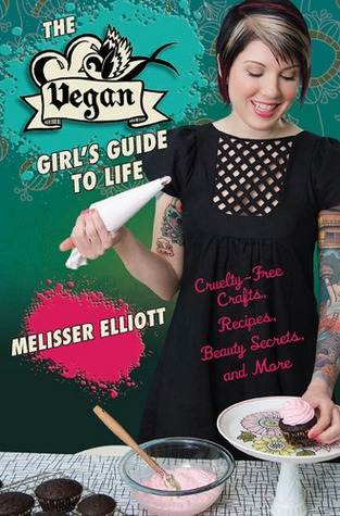 The Vegan Girl's Guide to Life