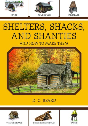 Shelters, Shacks, and Shanties