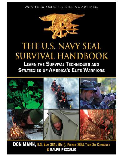 The U.S. Navy SEAL Survival Handbook