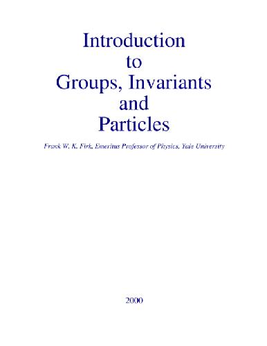 Introduction to Groups, Invariants, and Particles