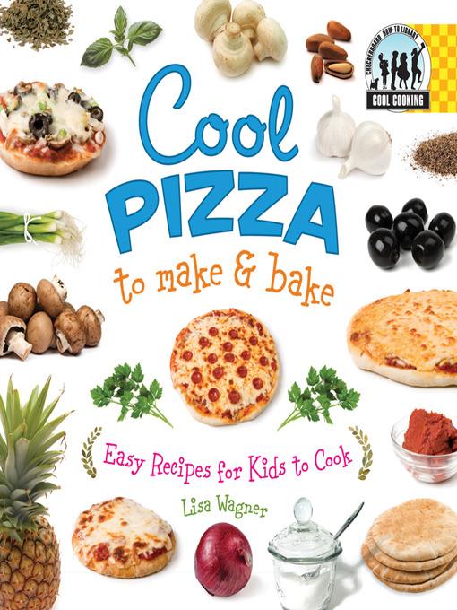 Cool Pizza to Make & Bake