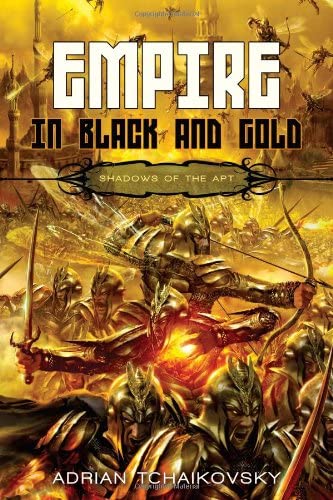 Empire in Black and Gold (Shadows of the Apt 1)