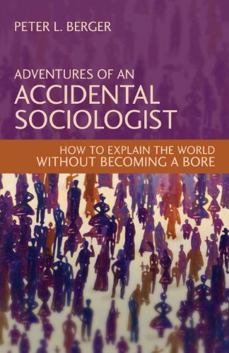 Adventures of an Accidental Sociologist