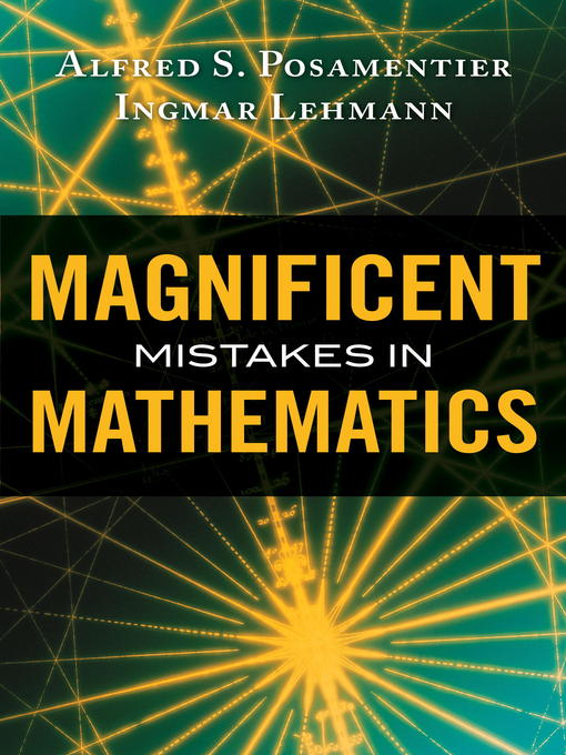 Magnificent Mistakes in Mathematics