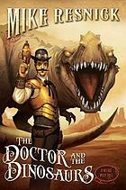 The doctor and the dinosaurs : Weird West tales bk. 4