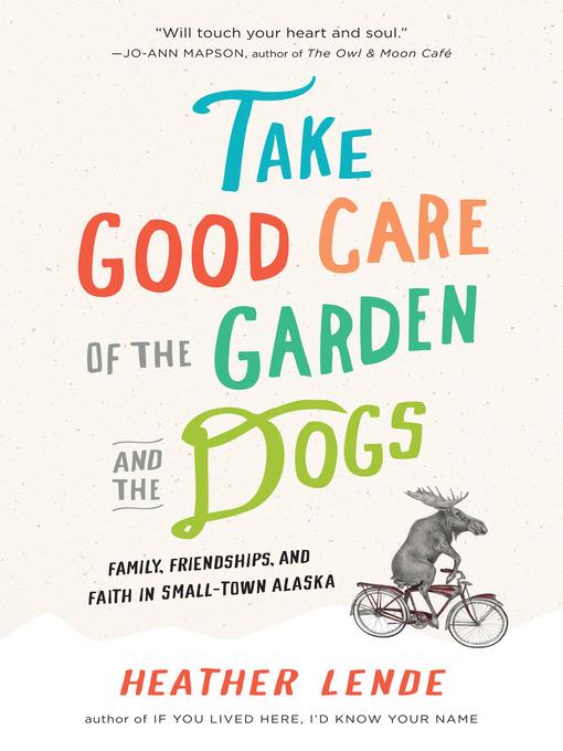 Take Good Care of the Garden and the Dogs