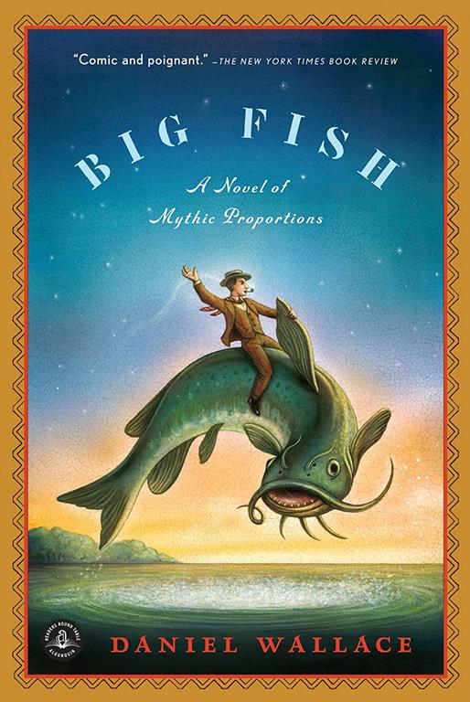 Big Fish: A Novel Of Mythic Proportions