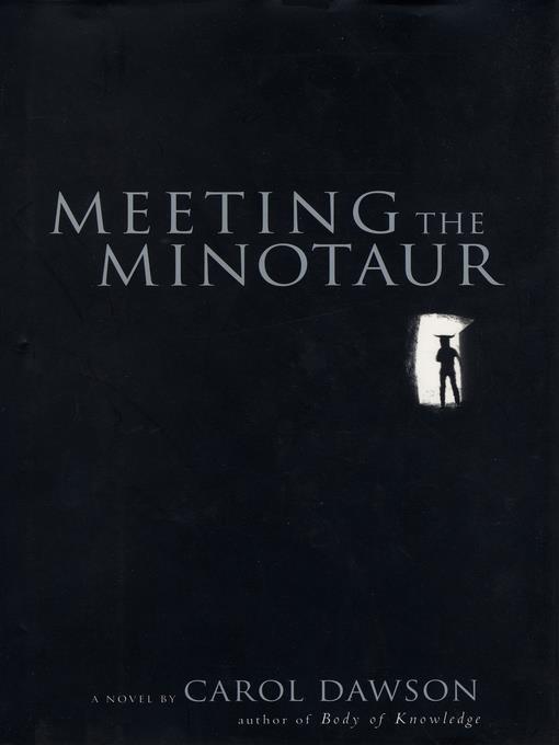 Meeting the Minotaur