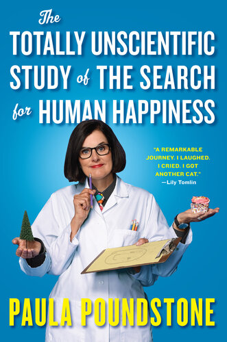 The Totally Unscientific Study of the Search for Human Happiness