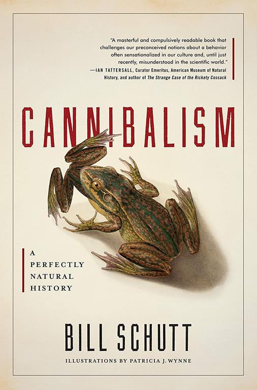 Cannibalism: A Perfectly Natural History