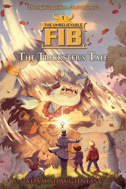 Unbelievable FIB 1: The Trickster's Tale (The Unbelievable FIB)