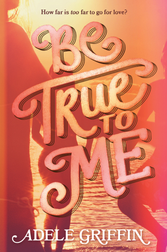 Be True to Me