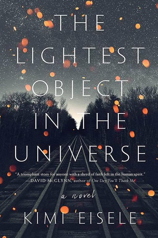 The Lightest Object in the Universe: A Novel