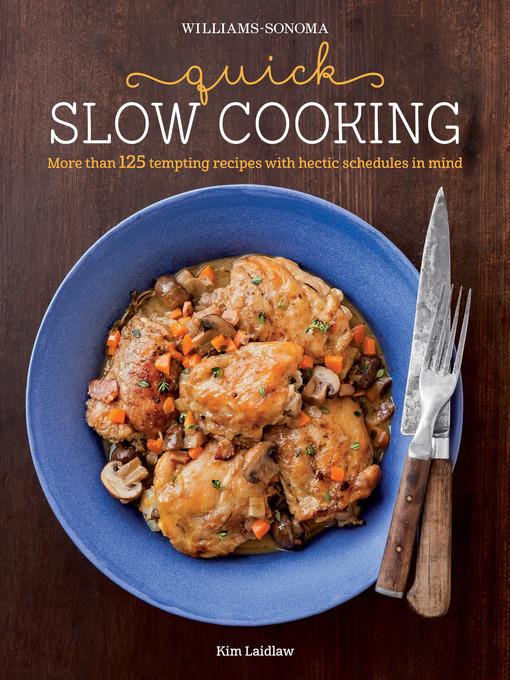 Quick Slow Cooking