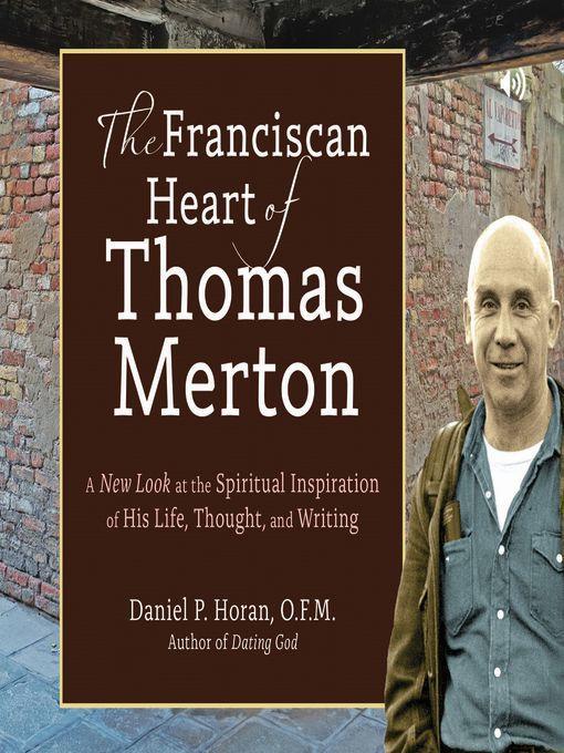 The Franciscan Heart of Thomas Merton
