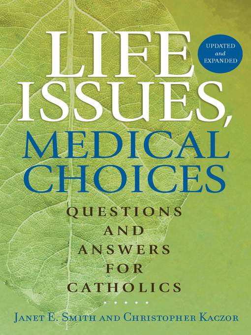 Life Issues, Medical Choices