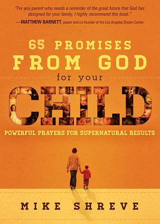 65 Supernatural Promises for Your Child