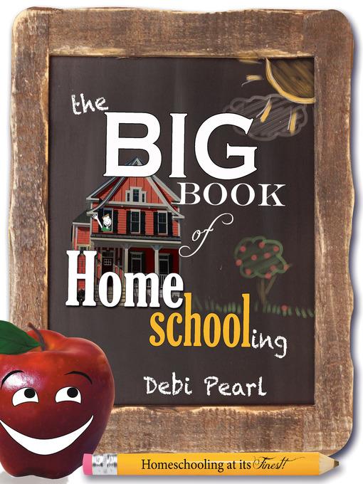 The Big Book of Homeschooling