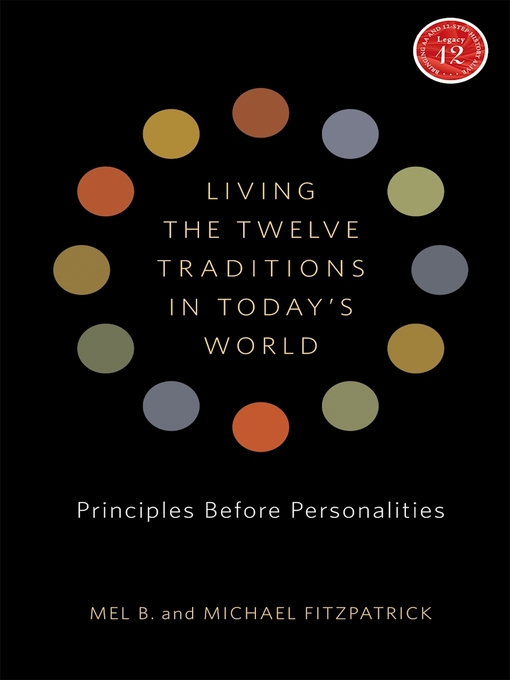 Living the Twelve Traditions in Today's World