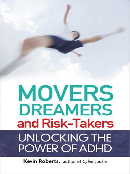 Movers, Dreamers, and Risk-Takers