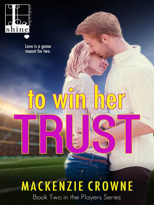 To Win Her Trust