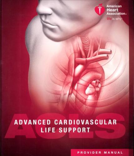 Advanced Cardiovascular Life Support (ACLS) Provider Manual