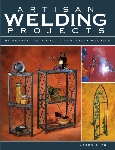 Artisan Welding Projects