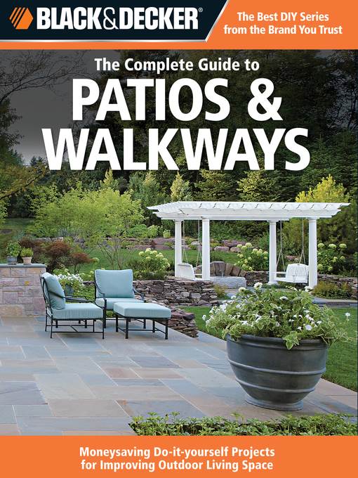 Black & Decker the Complete Guide to Patios & Walkways