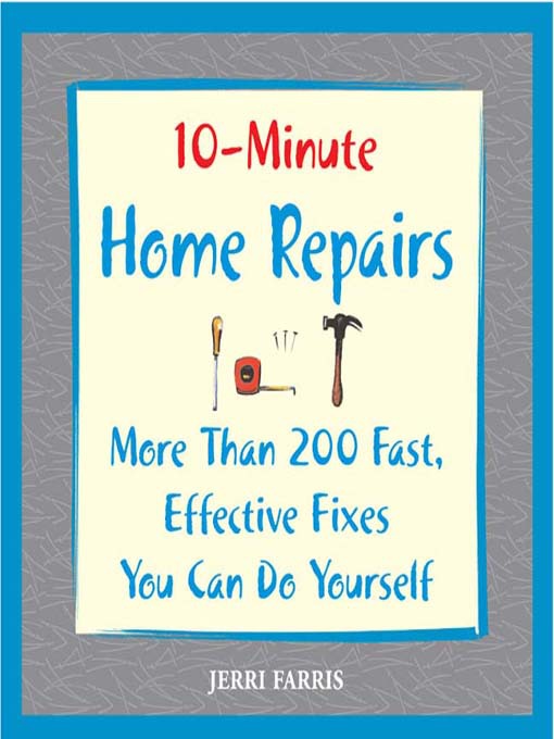 10-Minute Home Repairs